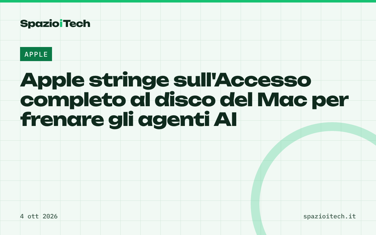 Apple stringe sull'Accesso completo al disco del Mac per frenare gli agenti AI
