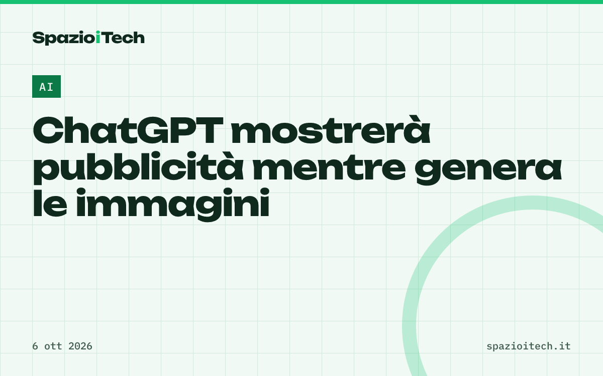 ChatGPT mostrerà pubblicità mentre genera le immagini
