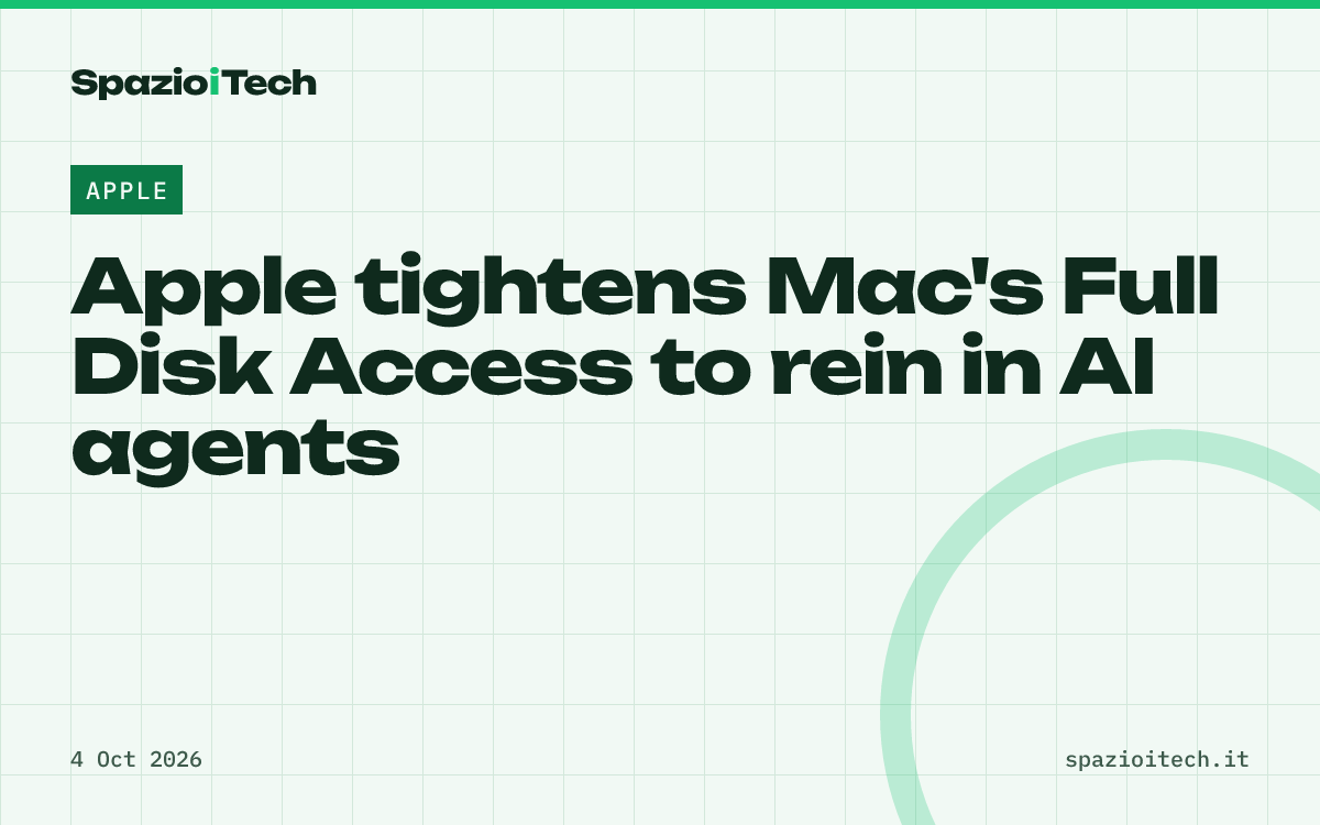Apple tightens Mac's Full Disk Access to rein in AI agents