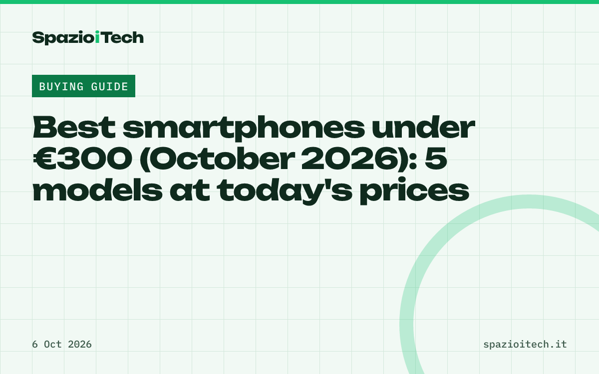 Best smartphones under €300 (October 2026): 5 models at today's prices