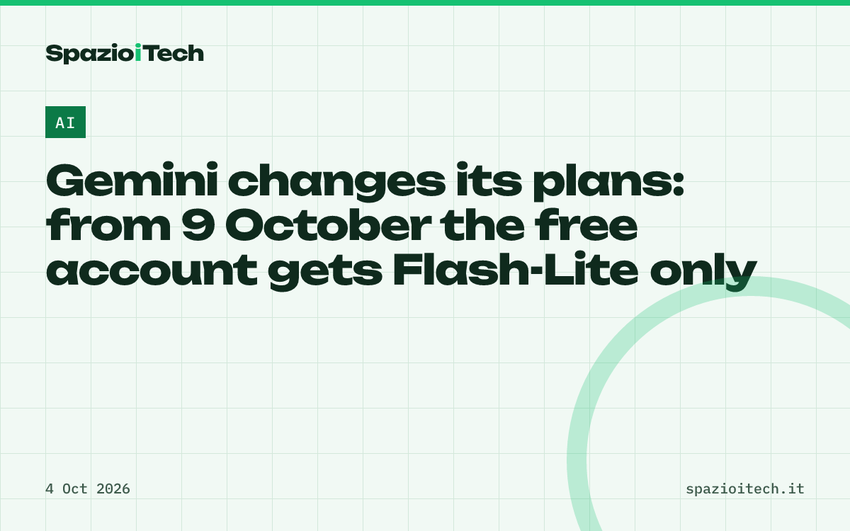 Gemini changes its plans: from 9 October the free account gets Flash-Lite only