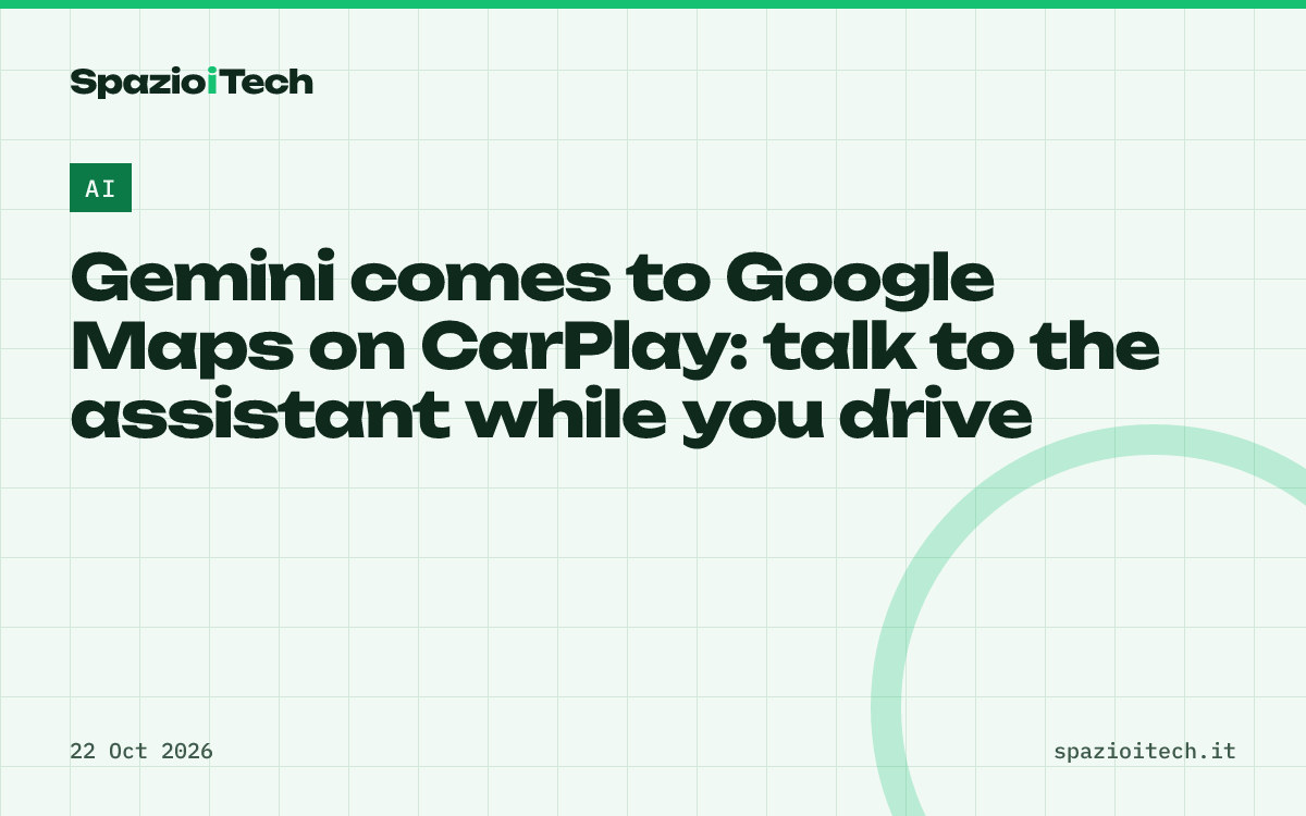 Gemini comes to Google Maps on CarPlay: talk to the assistant while you drive