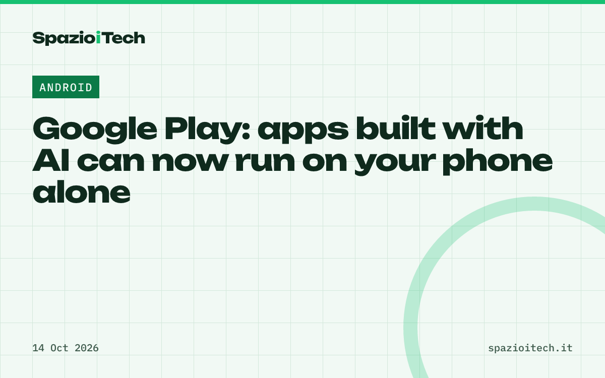 Google Play: apps built with AI can now run on your phone alone