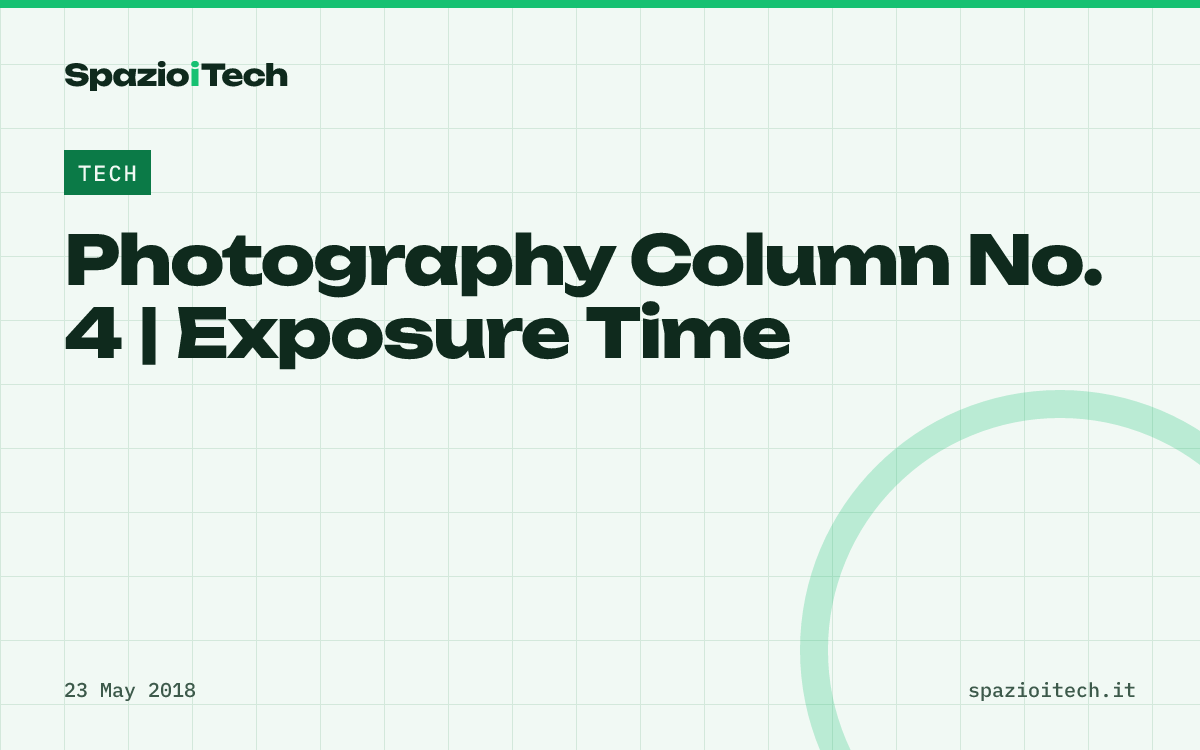 Photography Column No. 4 | Exposure Time