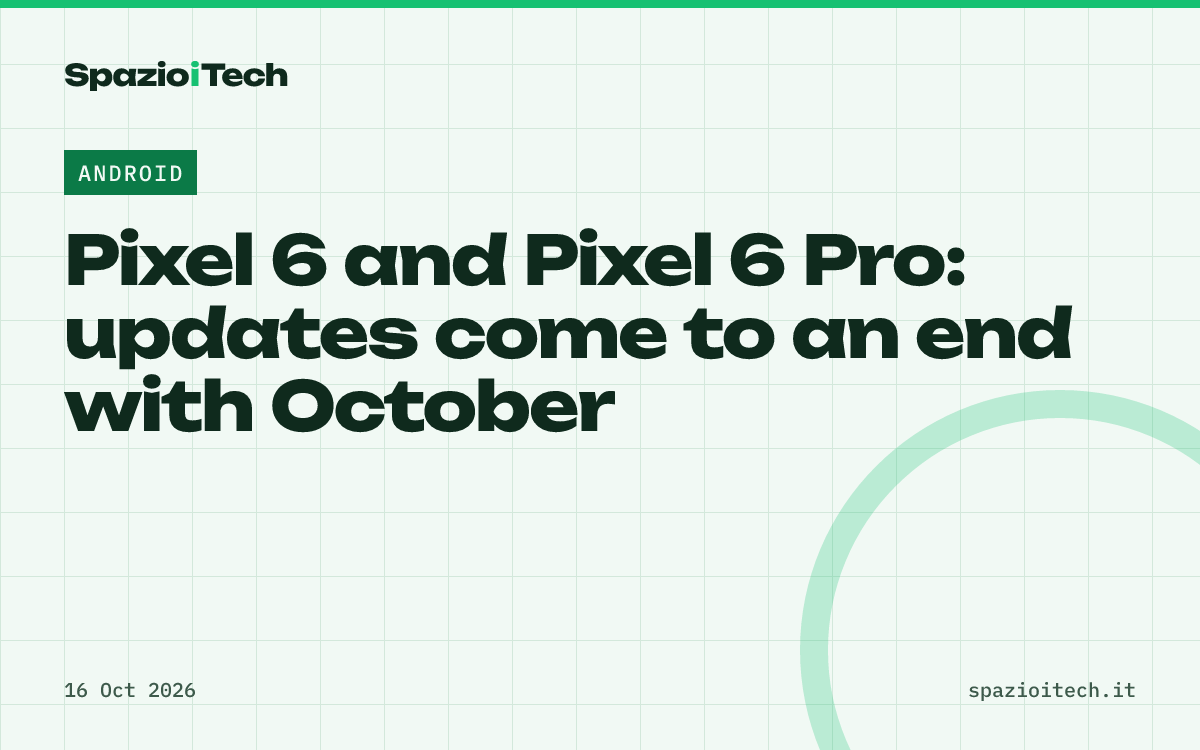 Pixel 6 and Pixel 6 Pro: updates come to an end with October