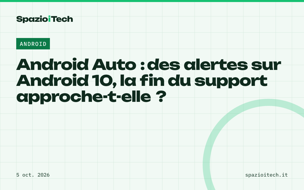Android Auto : des alertes sur Android 10, la fin du support approche-t-elle ?