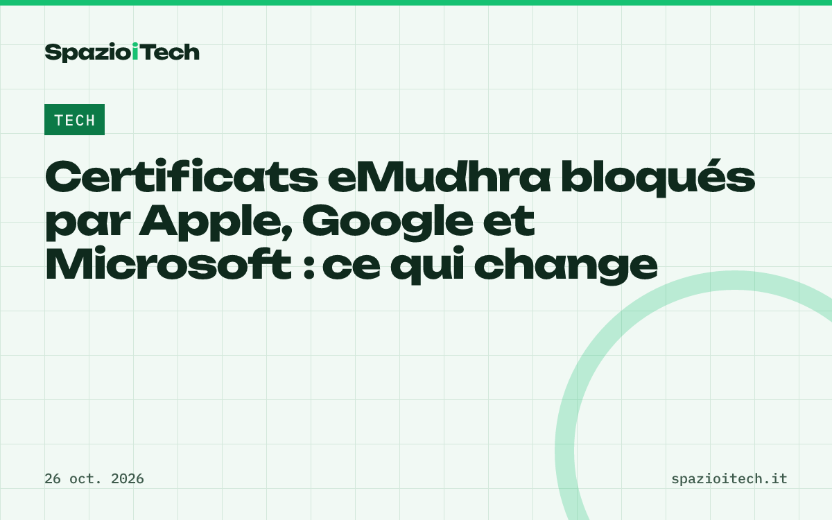 Certificats eMudhra bloqués par Apple, Google et Microsoft : ce qui change