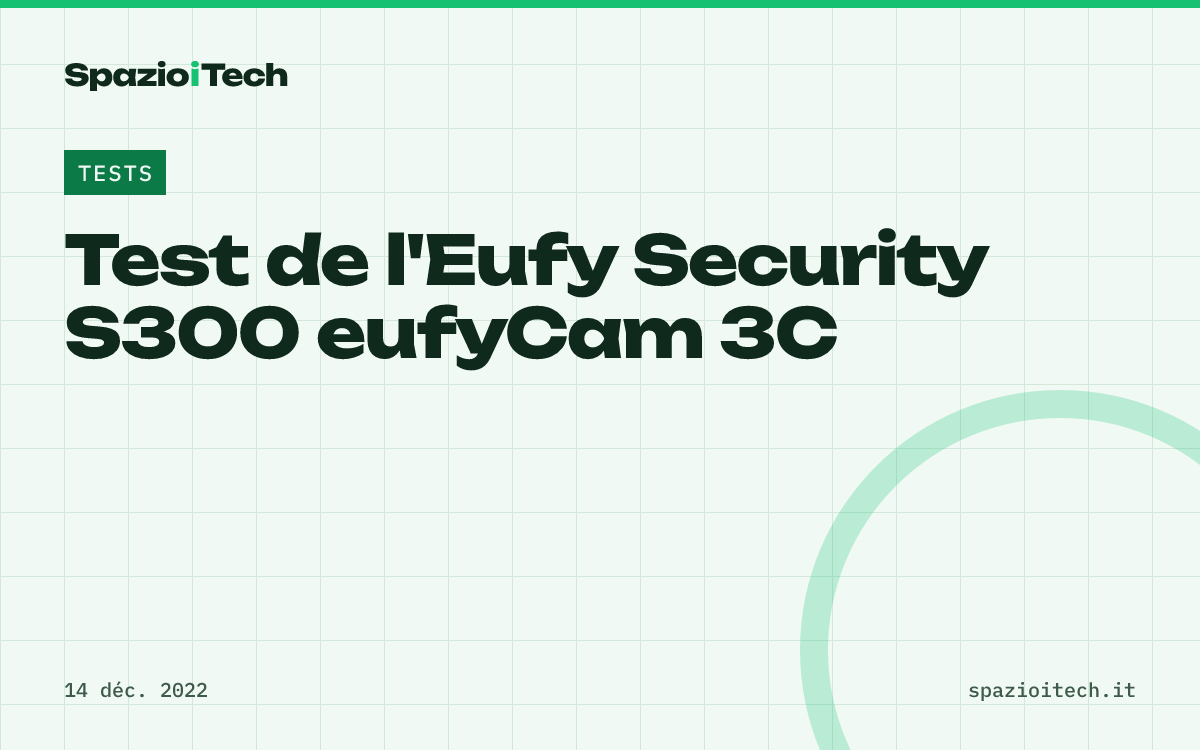 Test de l'Eufy Security S300 eufyCam 3C