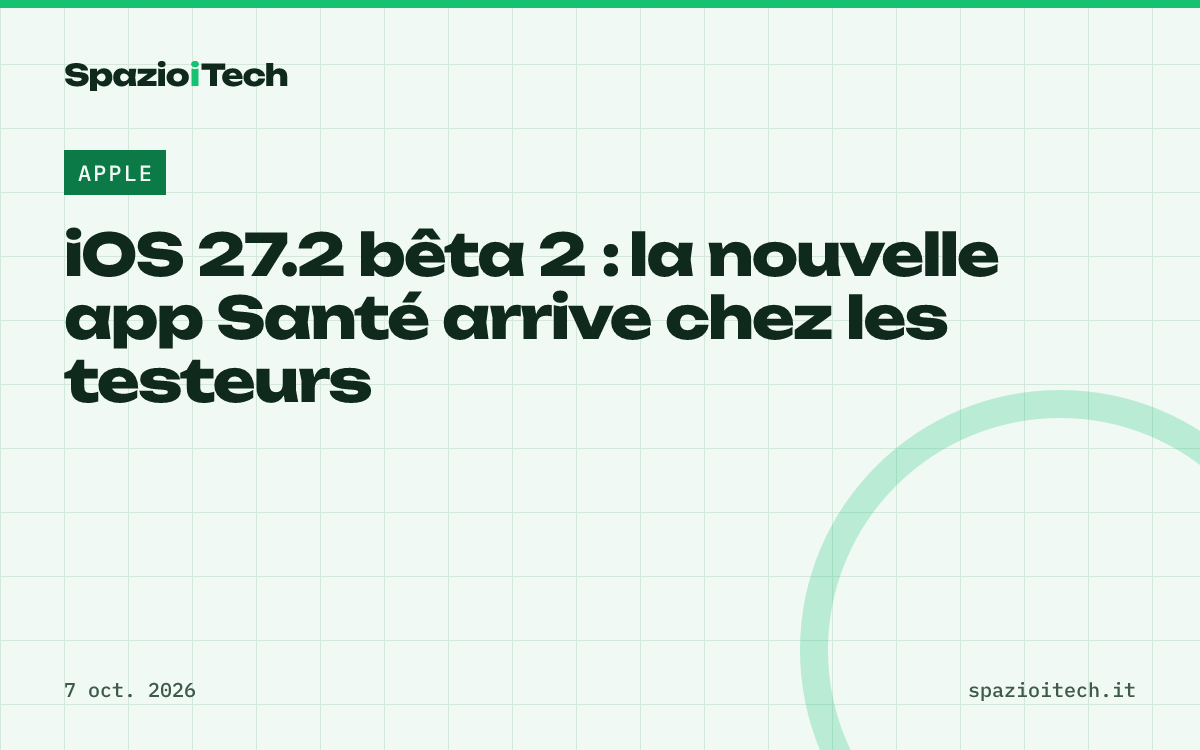 iOS 27.2 bêta 2 : la nouvelle app Santé arrive chez les testeurs