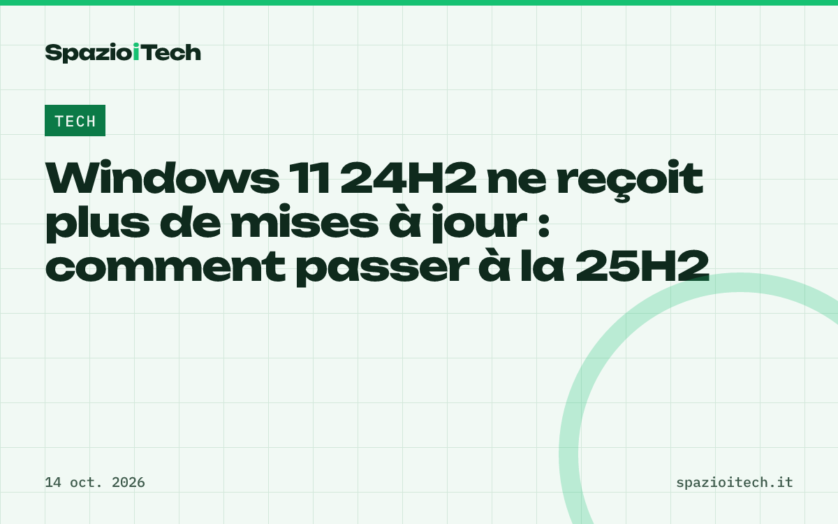 Windows 11 24H2 ne reçoit plus de mises à jour : comment passer à la 25H2