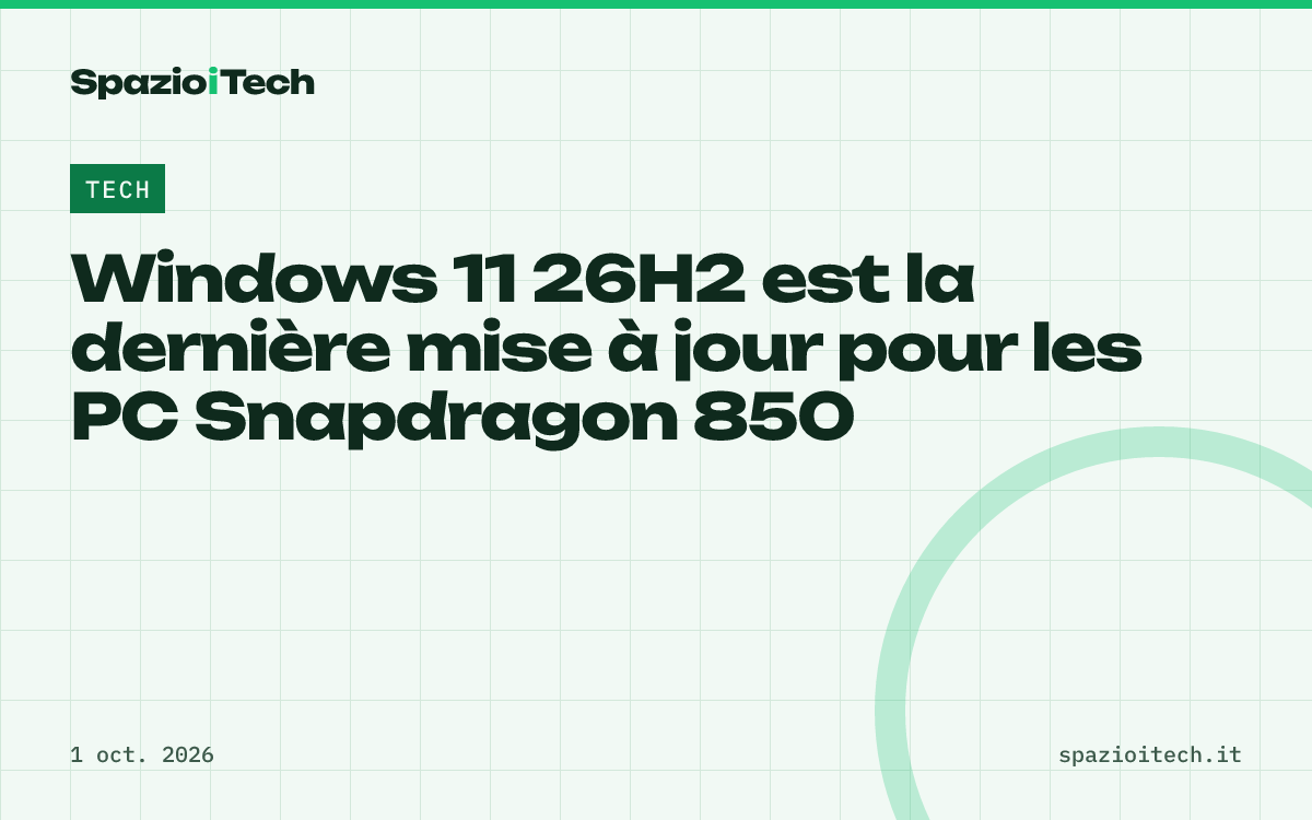 Windows 11 26H2 est la dernière mise à jour pour les PC Snapdragon 850