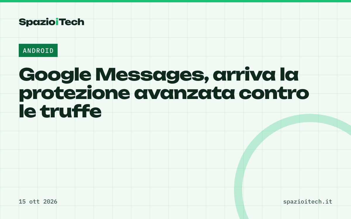 Google Messages, arriva la protezione avanzata contro le truffe