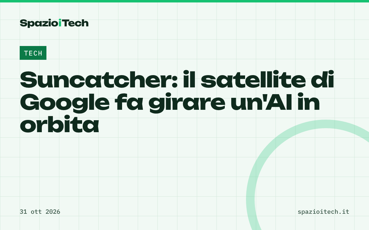 Suncatcher: il satellite di Google fa girare un'AI in orbita