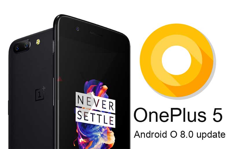 OnePlus 5 Android 8.0 Oreo OxygenOS 5.0.1