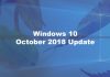 Windows 10 October 2018 Update