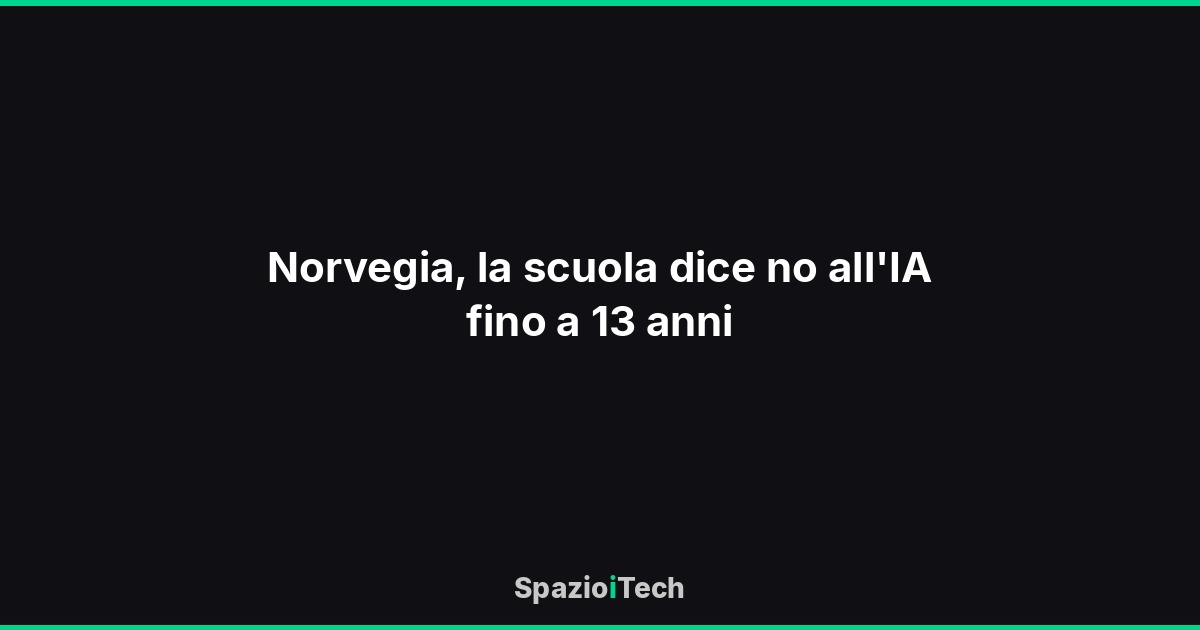 Norvegia, la scuola dice no all'IA fino a 13 anni