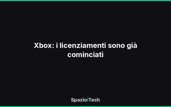 Xbox: i licenziamenti sono già cominciati