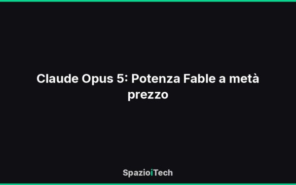 Claude Opus 5: Potenza Fable a metà prezzo