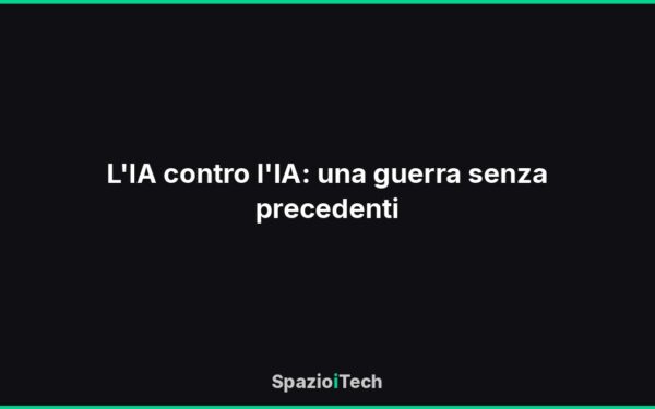 L'IA contro l'IA: una guerra senza precedenti