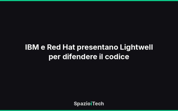 IBM e Red Hat presentano Lightwell per difendere il codice