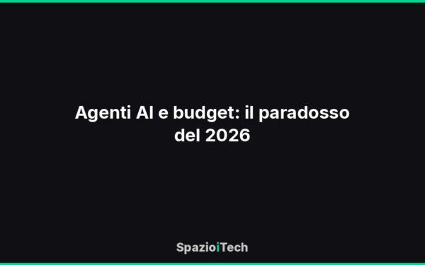 Agenti AI e budget: il paradosso del 2026