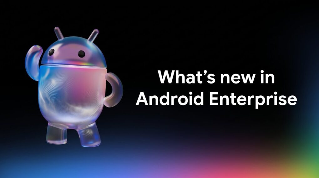 Android Enterprise: il futuro del lavoro nel 2026